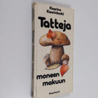 Kaarina Kaurinkoski : Tatteja moneen makuun - pikkukuva 1