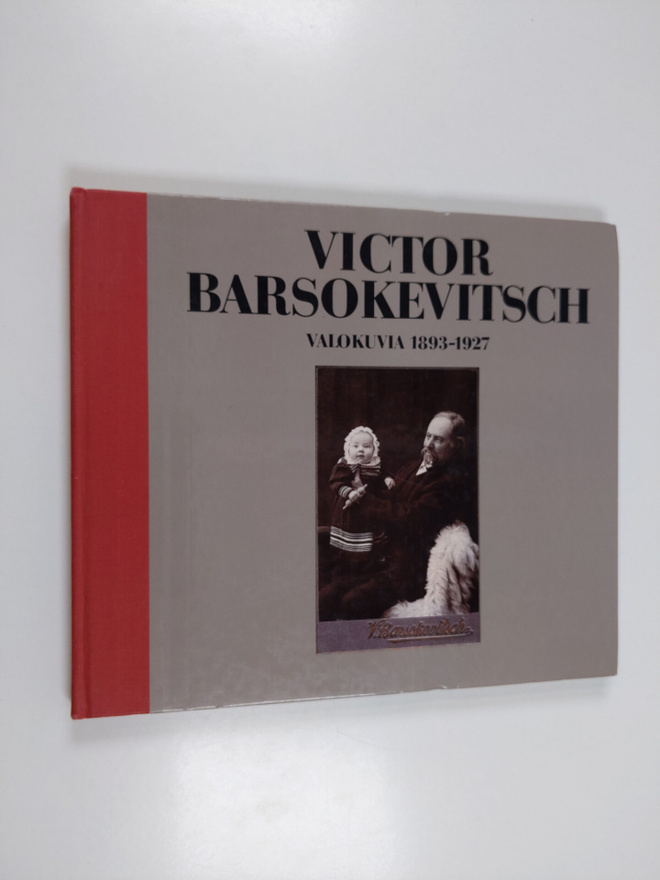 Viktor Barsokevitsch : Victor Barsokevitsch : valokuvia 1...