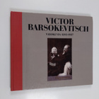 Viktor Barsokevitsch : Victor Barsokevitsch : valokuvia 1... - pikkukuva 1
