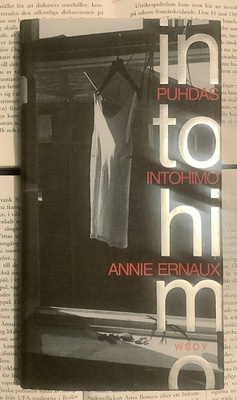 Annie Ernaux - Puhdas intohimo (sid.)
