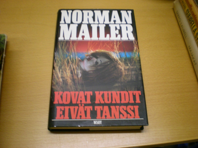 Norman Mailer: Kovat kundit eivät tanssi