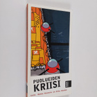 Hanna ym. (toim.) Kuusela : Puolueiden kriisi : puolueet ... - pikkukuva 1