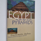 Guillemette Andreu : Egypt in the Age of the Pyramids - pikkukuva 1