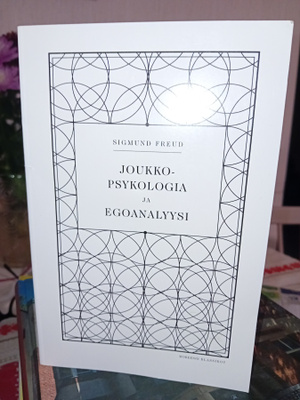 Freud : Joukkopsykologia ja egoanalyysi ( SIS POSTIKULU )