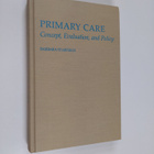 Barbara Starfield : Primary care : concept, evaluation, a... - pikkukuva 1