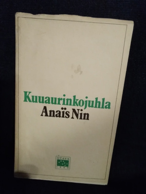 Anais Nin: Kuuaurinkojuhla