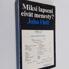 John Holt : Miksi lapseni eivät menesty - pikkukuva 1