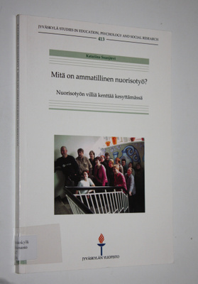 Katariina Soanjärvi : Mitä on ammatillinen nuorisotyö : n...