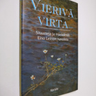 Eino Leino : Vierivä virta : sitaatteja ja mietelmiä Eino... - pikkukuva 1