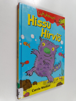 Carrie Weston : Hissu Hirviö