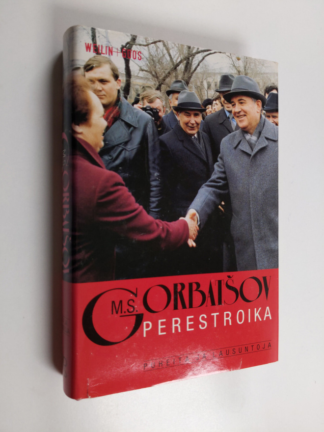 Mihail Gorbatsov : Perestroika : puheita ja lausuntoja