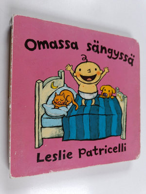 Leslie Patricelli : Omassa sängyssä