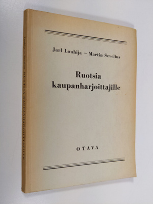 Jarl Louhija : Ruotsia kaupanharjoittajille