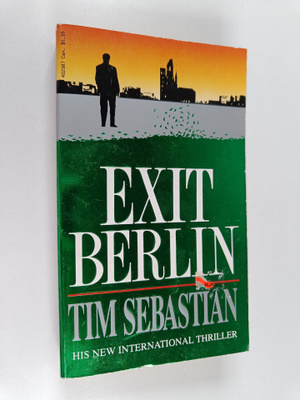 Tim Sebastian : Exit Berlin