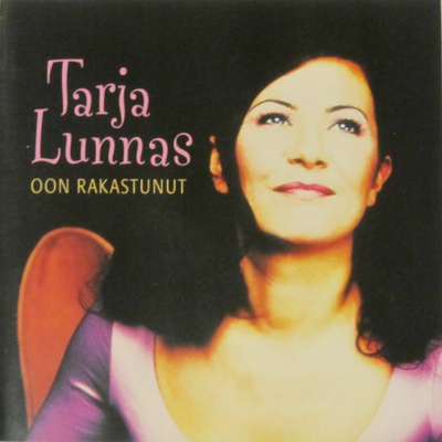 Tarja Lunnas • Oon Rakastunut CD