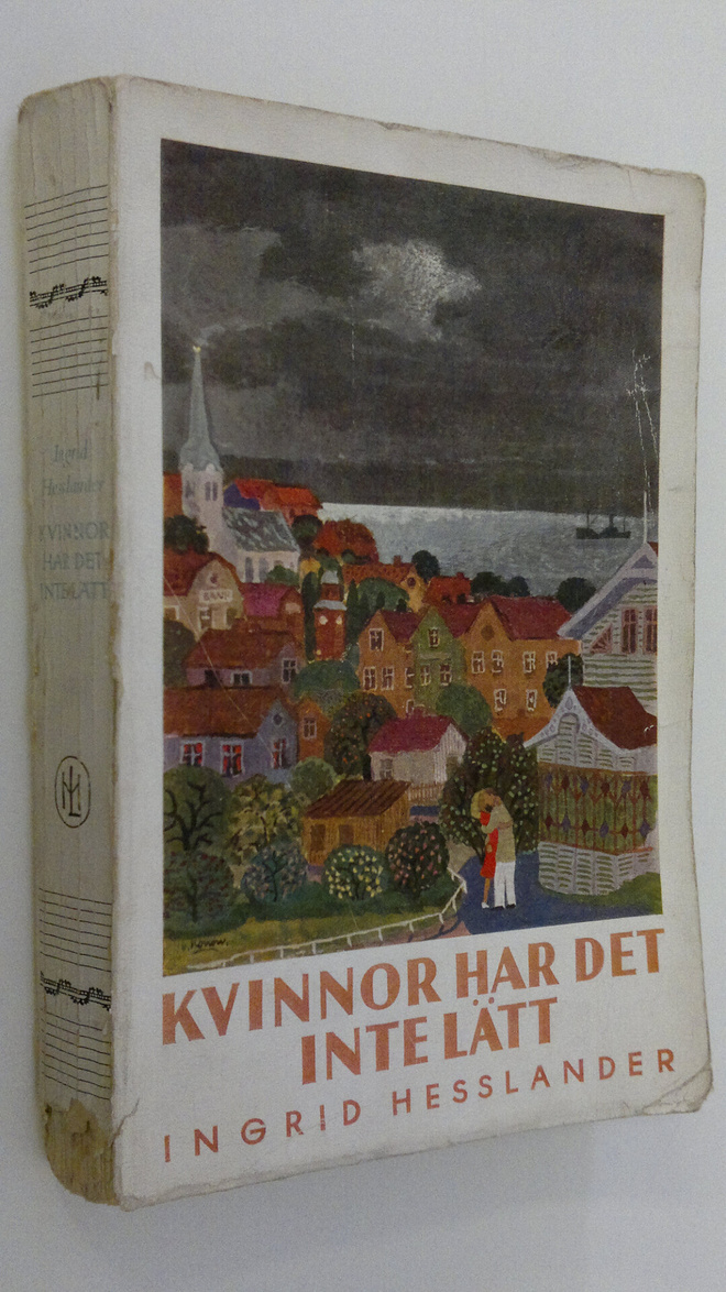 Ingrid Hesslander : Kvinnor har det inte lätt
