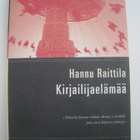 Hannu Raittila Kirjailijaelämää - pikkukuva 1