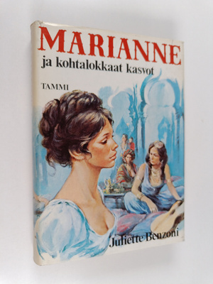 Juliette Benzoni : Marianne ja kohtalokkaat kasvot