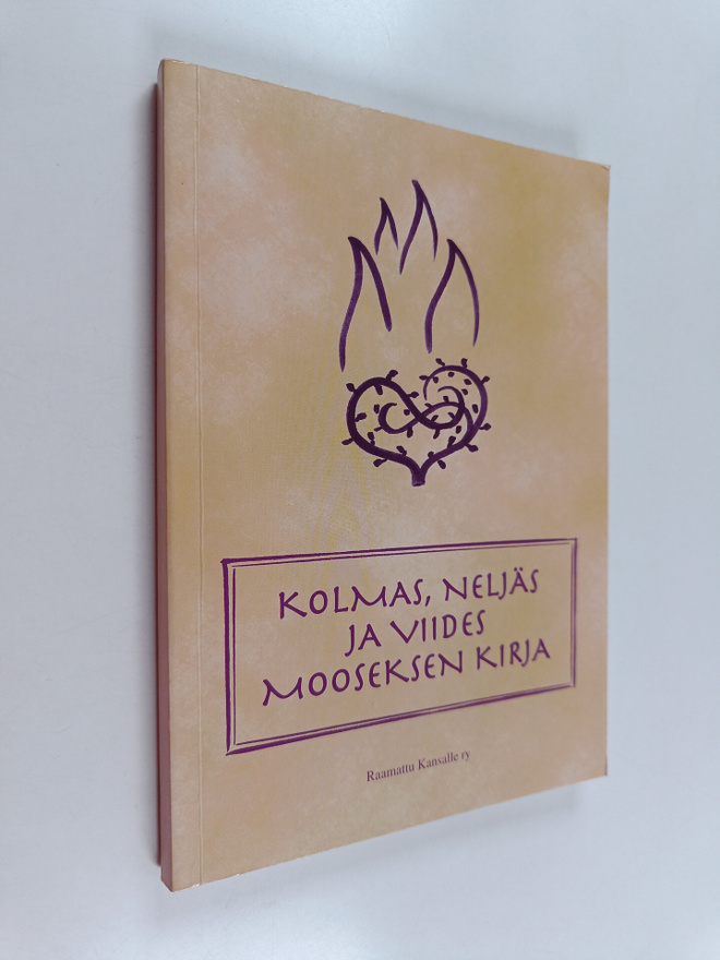 Kolmas, neljäs ja viides Mooseksen kirja : käännösehdotus