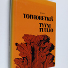 Tyyni Tuulio : Toivioretkiä : esseitä - pikkukuva 1