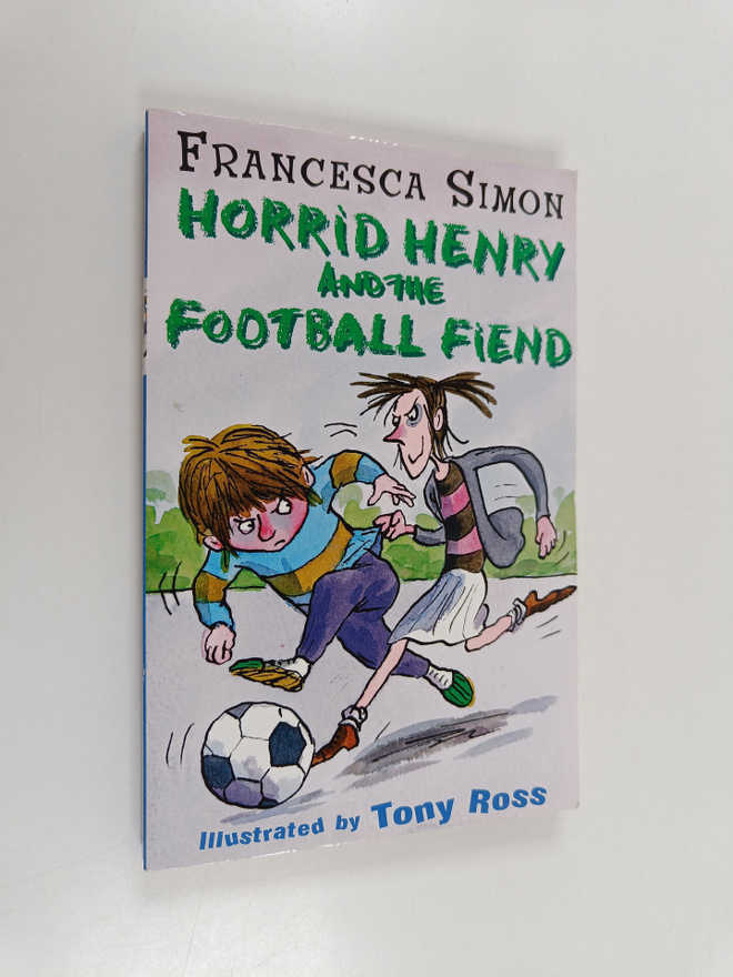 Francesca Simon : Horrid Henry and the football fiend