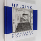 Johathan Moorhouse : Helsinki, Pioneers of Modernism 1930... - pikkukuva 1
