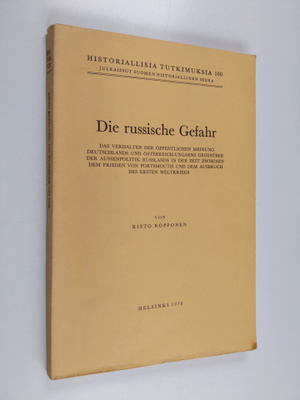 Risto Ropponen : Die russische Gefahr : das Verhalten der...