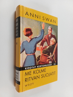 Anni Swan : Me kolme : Ritvan suojatit
