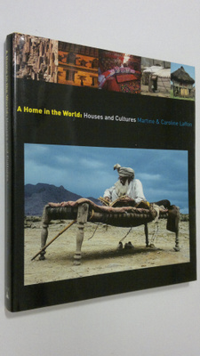 Martine and Caroline Laffon : A home in the world : house...