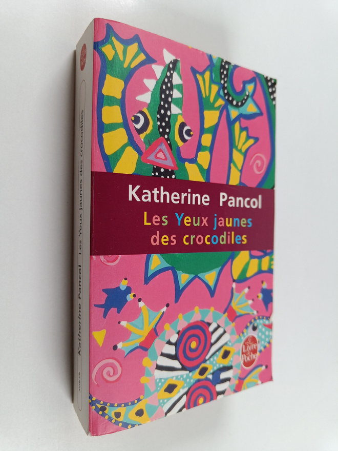 Katherine Pancol : Les yeux jaunes des crocodiles