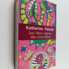 Katherine Pancol : Les yeux jaunes des crocodiles - pikkukuva 1