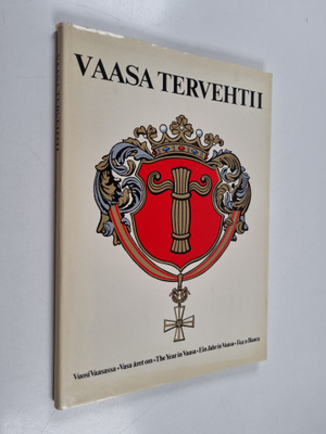 Pentti Valmunen : Vuosi Vaasassa = Vasa året om = The yea...