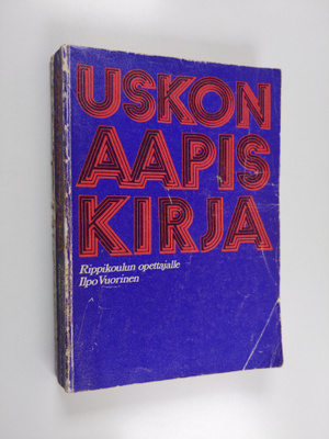 Ilpo Vuorinen : Uskon aapiskirja rippikoulun opettajalle