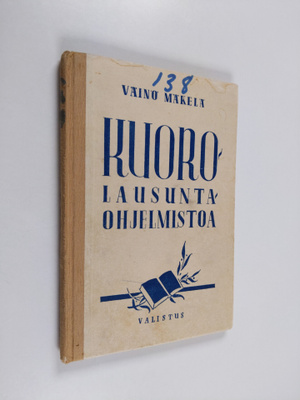 Väinö Mäkelä : Kuorolausuntaohjelmistoa