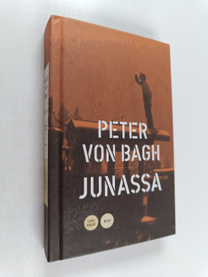 Peter von Bagh : Junassa