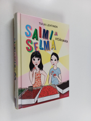 Tuija Lehtinen : Saimi ja Selma : kesäkimara