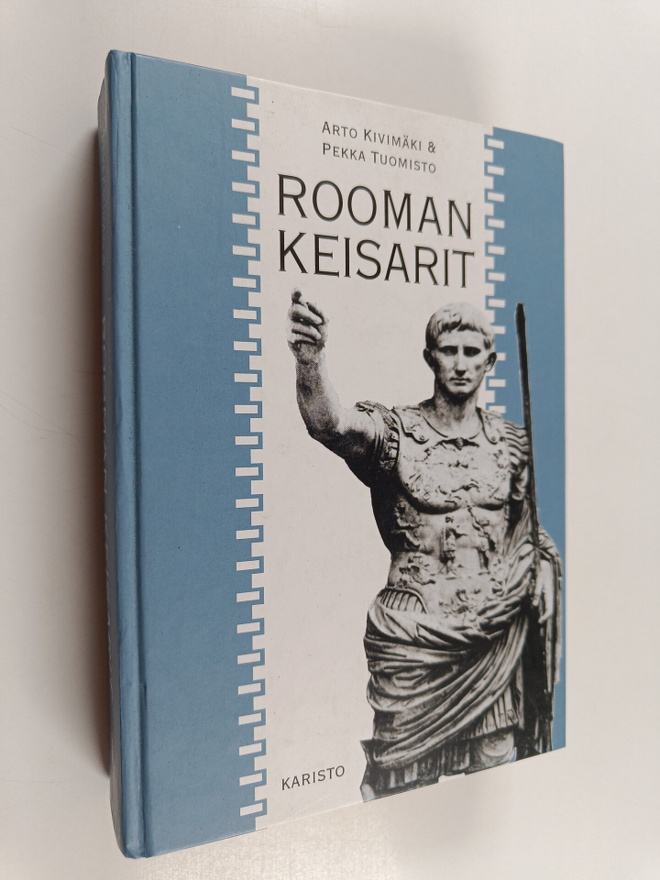 Pekka Tuomisto ym. : Rooman keisarit