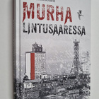 Juha Laaksonen : Murha Lintusaaressa (signeerattu) - pikkukuva 1