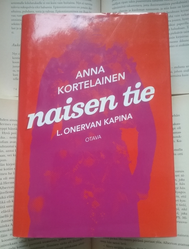 Anna Kortelainen - Naisen tie (sid.)