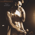 Morrissey - Your Arsenal - pikkukuva 1