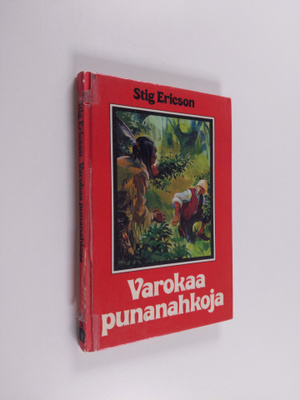 Stig Ericson : Varokaa punanahkoja!