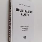 Elise Pietarila ym. : Huumekaupan alkeet - pikkukuva 1