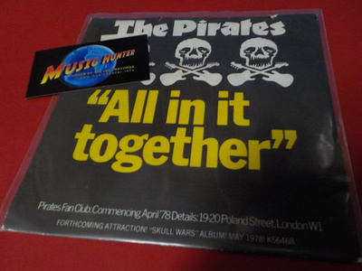 THE PIRATES - ALL IN IT TOGETHER EX+/EX 7'' SINGLE