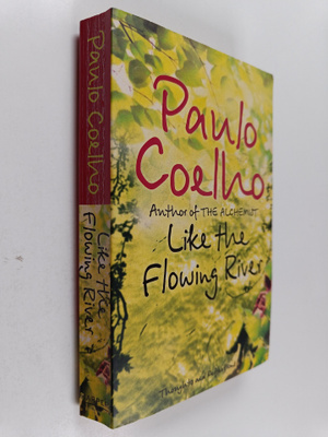 Paulo Coelho : Like the Flowing River