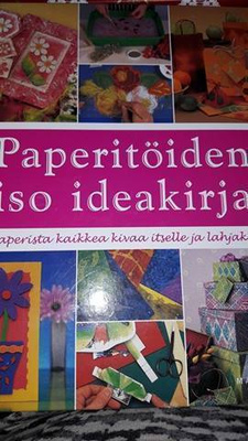 Paperitöiden iso ideakirja