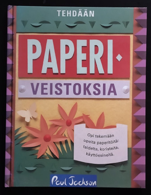 Tehdään paperiveistoksia (sid. Mäkelä 1997)