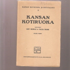 Reinilä & Krank: Kansan kotiruoka, Otava 1920, 3.p., K3 - pikkukuva 1