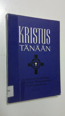 Mikko ym. (toim.) Juva : Kristus tänään : ajankysymysten ...