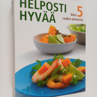 Rachel Lane : Helposti hyvää vain 5 raaka-aineesta - pikkukuva 1