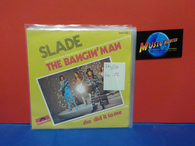 SLADE - THE BANGIN MAN EX+/EX+ FRA -74 7"